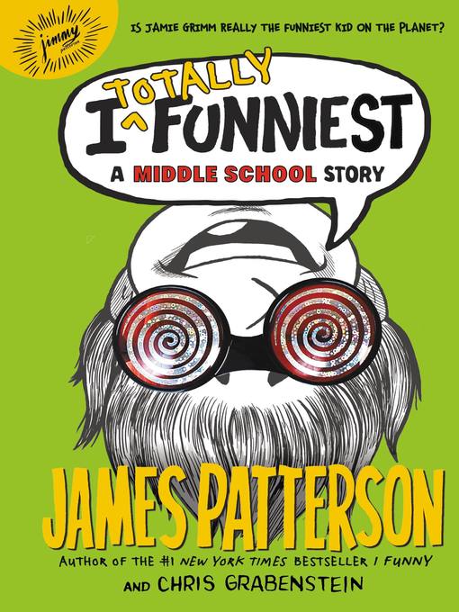 Title details for I Totally Funniest by James Patterson - Wait list